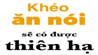 Khéo ăn nói sẽ có được thiên hạ Phần 6 [upl. by Terti933]