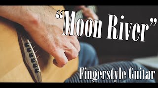 quotMoon Riverquot Henry Mancini for Fingerstyle Guitar Breakfast At Tiffanys [upl. by Shanan169]