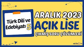 Açık Lise Çıkmış Sorular  Aralık 2023  Türk Dili ve Edebiyatı 5 [upl. by Neroled951]