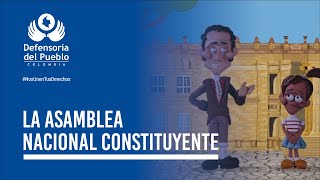 5 La Asamblea Nacional Constituyente [upl. by Nakashima927]