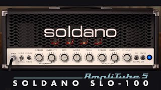 Soldano SLO100 in AmpliTube 5 [upl. by Grey]