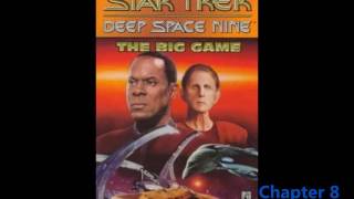 Star Trek DS9 The Big Game by Sandy Schofield Audio Drama Chapter 710 Fan Made [upl. by Ahsila]