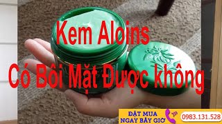 Kem Aloins Có Bôi Mặt Được không cách Dùng Như Thế Nào  Review Kem lô hội Nhật aloins eaude creams [upl. by Farand]