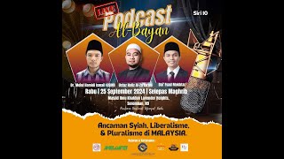 Podcast Al Bayan Siri 10  Ancaman Syiah Liberalisme amp Pluralisme di Malaysia [upl. by Leuqim]