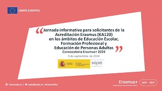 Jornada informativa para solicitantes de la Acreditación Erasmus KA120SCHVETADU  Erasmus 2024 [upl. by Rusert]