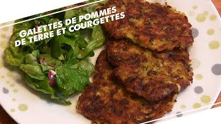 LA RECETTE 5  Galettes aux pommes de terre et courgettes [upl. by Dehlia]