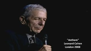 Leonard Cohen  Anthem wlyrics London 2008 [upl. by Rozella640]