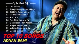 Best of Adnan Sami Heart Touching Songs  Adnan Sami Songs  Top Very Sad Songs Audio Jukebox [upl. by Laefar]