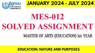 MES012 SOLVED ASSIGNMENT 2024 II MASTER OF ARTS EDUCATION 1st YEAR [upl. by Sokim286]