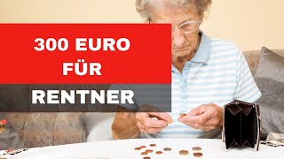 Letzte Chance auf 300 Euro für Rentner [upl. by Joash]