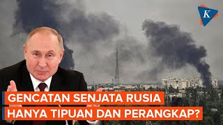 Putin Serukan Gencatan Senjata Ukraina Klaim Serangan Masih Seperti Sediakala [upl. by Habas123]