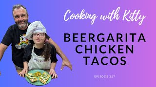 Kitty Makes Beergarita Chicken Tacos [upl. by Artinak213]