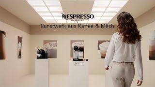 Ein Kunstwerk aus Kaffee amp Milch  Nespresso Österreich [upl. by Sternick]