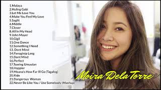 Moira Dela Torre Songs 2017 nonstop Compilation Best songs of Moira Dela Torre [upl. by Poler]