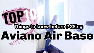 TOP 10 THINGS TO KNOW BEFORE PCSING TO AVIANO AIR FORCE BASE  WHAT IT’S LIKE LIVING IN ITALY [upl. by Tharp326]