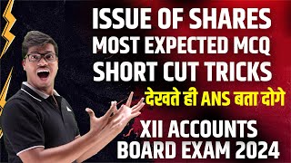 Most Important MCQ  with All Shortcut Tricks Issue of shares Class 12 Accounts Board exam 2024 [upl. by Annasoh823]