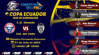 FUTBOL ENVIVO OLMEDO VS INDEPENDIENTE RADIO COBERTURA 1041 FM [upl. by Otila93]