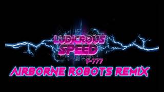 F777 Airborne Robots Remix XCalibur Remix [upl. by Essiralc]