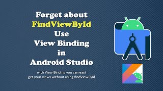 Use ViewBinding in Android Studio Kotlin [upl. by Arata]