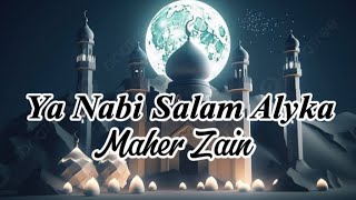 Ya Nabi Salam Alyka  Maher Zain  Lyrics In ArabicampEnglish [upl. by Farhi]