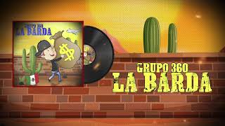 Grupo 360  La Barda Audio Oficial [upl. by Dorene]