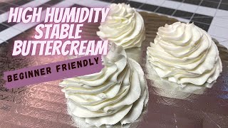 High Humidity Stable Buttercream Recipe [upl. by Orton]