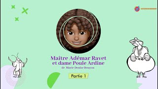 Dédé et ses animaux recontent  Me Adémar et dame Poule Ardine  Partie 1 [upl. by Kidd]