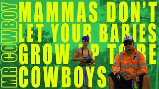 Mr Cowboy  Mamas Dont Let Your Babies Grow Up to be Cowboys Official Music Video [upl. by Dela549]