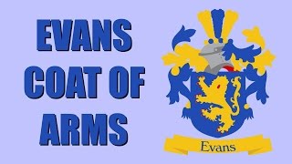 Evans Coat of Arms [upl. by Sirahs977]