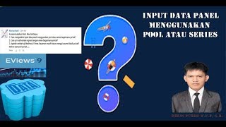 Cara Input Data Panel Menggunakan Pool atau Series di Eviews 9 [upl. by Ecidnac]