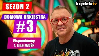 Wspominamy 1 Finał WOŚP  3 Domowa Orkiestra Sezon 2 [upl. by Diane]