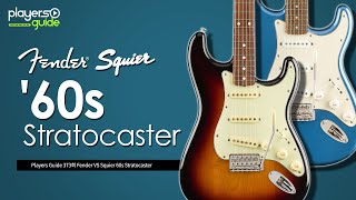 Players Guide 373회 Fender VS Squier 60s Stratocaster [upl. by Hernando]