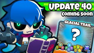 The New 400 Update is Going to Be Crazy New Hero New Map And Big Map Editor Changes in BTD6 [upl. by Annavoj]