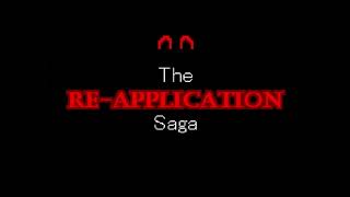 The ReApplication Saga  Official Trailer [upl. by Htes]