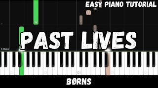 BØRNS  Past Lives Easy Piano Tutorial [upl. by Florio]