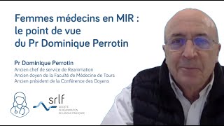 Femmes médecins en MIR  le point de vue du Pr Dominique Perrotin [upl. by Zysk]