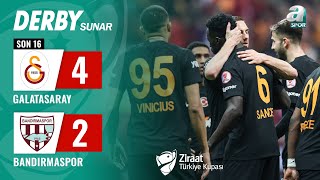 Galatasaray 42 Teksüt Bandırmaspor MAÇ ÖZETİ Ziraat Türkiye Kupası Son 16Turu  06022024 [upl. by Nepsa885]