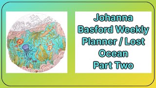 Johanna Basford 2024 Weekly Planner  Lost Ocean Part 2 [upl. by Hseham]