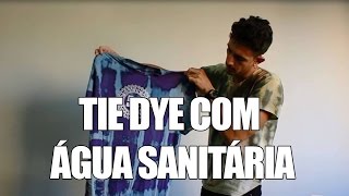 TIEDYE COM ÁGUA SANITÁRIA [upl. by Martella583]