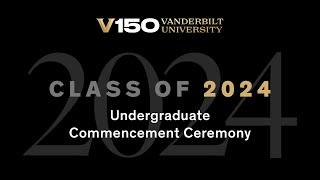 Class of 2024  Undergraduate Commencement Ceremony [upl. by Nahbois]