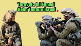 Fungsi Topi Baduk Pada Helm Tentara israel [upl. by Nilram222]