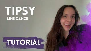 Tipsy Line Dance TUTORIAL [upl. by Flower]