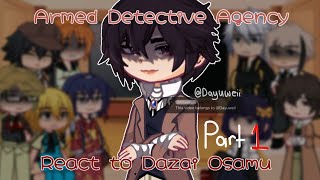 ADA react to Dazai Osamu Part 1 [upl. by Nivonod]