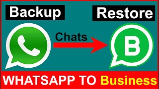 WhatsApp Chat Transfer to Whatsapp Business Messages  Media  WhatsApp to WhatsApp Business [upl. by Annasor607]