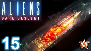 Aliens  Dark Descent  15  Wir werden niedergerannt [upl. by Alvira486]