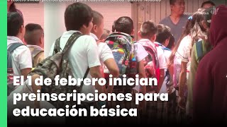 El 1 de febrero inician preinscripciones para educación básica  Jalisco Noticias [upl. by Nalla81]