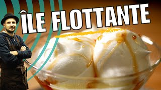 🥛Ile flottante crème anglaise  caramel et meringue la recette détaillée [upl. by Mcculloch]