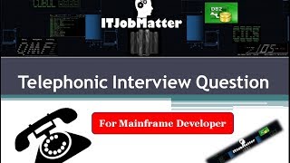 Telephonic Interview Question for Mainframe Developer  1 Interview Skills Training [upl. by Holihs297]