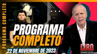 Capturan al jefe de sicarios de quotLos Chapitosquot  Ciro  Programa Completo 22noviembre2023 [upl. by Aitnyc]