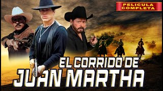 El Corrido De Juan Martha  La Pelicula Completa Mexicana  Accion en español de Narcos [upl. by Nahshon]